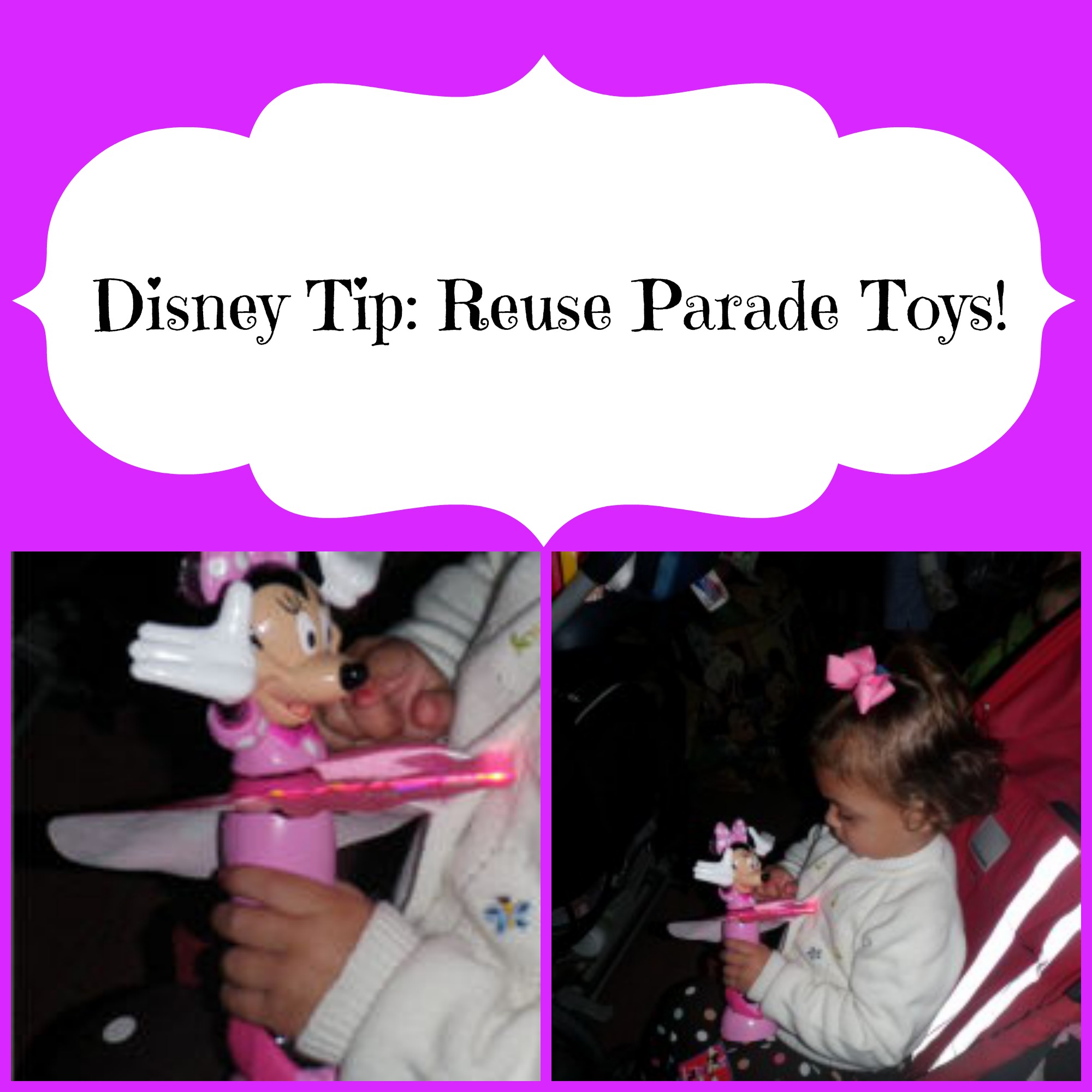 Disney Parade Tip, Reuse Parade Toys