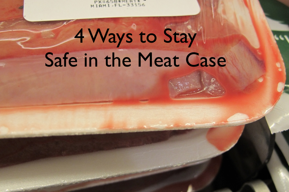 Staying Safe in the Meat Case