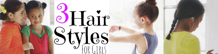 3 Hair Styles for Girls